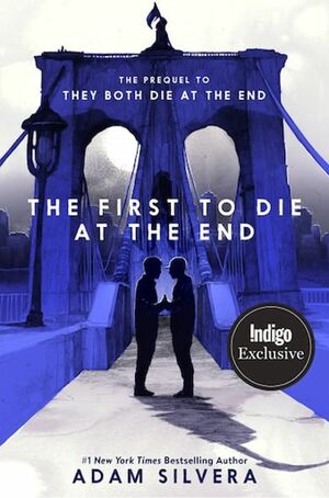 The First to Die at the End by Adam Silvera