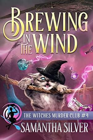 Brewing in the Wind by Samantha Silver