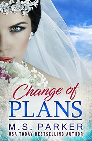 Change of Plans: Bonus Novella (The Billionaire's Muse, #5) by M.S. Parker