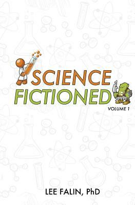 Science Fictioned - Volume 1 by Lee J. Falin