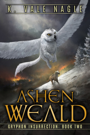 Ashen Weald by K. Vale Nagle