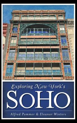 Exploring New York's Soho by Eleanor Winters, Alfred Pommer