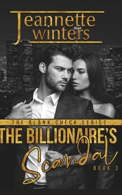 The Billionaire's Scandal by Jeannette Winters