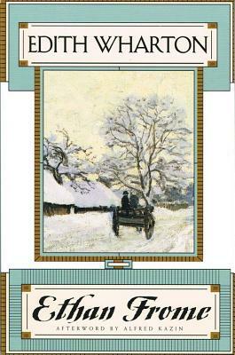 Ethan Frome by Edith Wharton