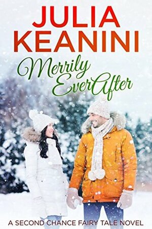 Merrily Ever After by Julia Keanini