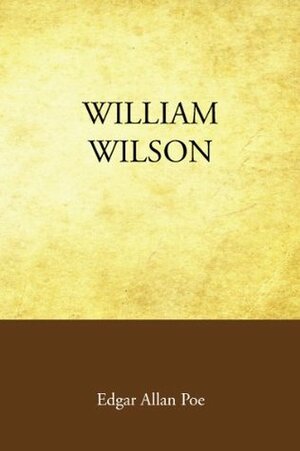 William Wilson by Edgar Allan Poe