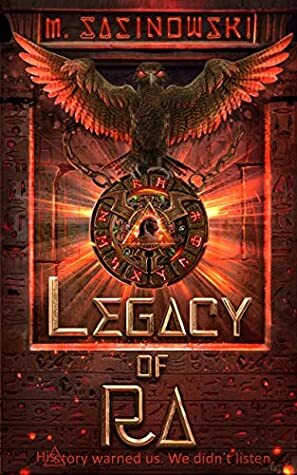 Legacy of Ra by M. Sasinowski