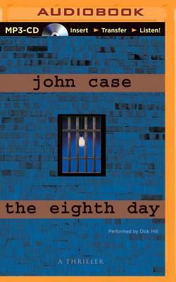 The Eighth Day by John Case