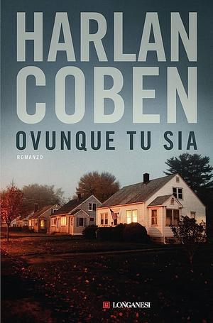 Ovunque tu sia by Harlan Coben