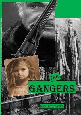 The Gangers by Michael Yates