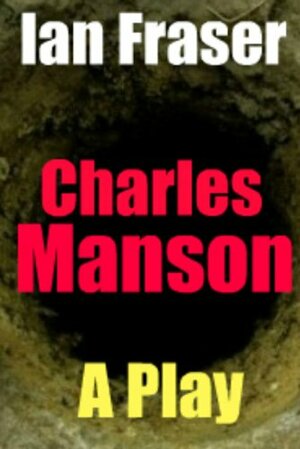 Charles Manson by Ian Fraser