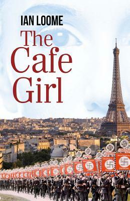 The Cafe Girl by Ian Loome