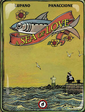 A Sea of Love by Grégory Panaccione, Wilfrid Lupano