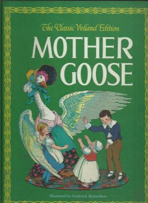 Mother Goose/the Classic Volland Edition by Eulalie Osgood Grover