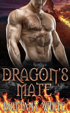 Dragon's Mate by Brittany White