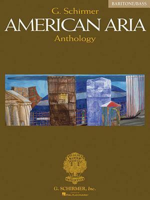 G. Schirmer American Aria Anthology: Baritone/Bass by Richard Walters