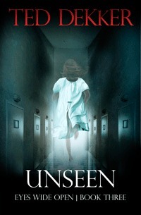 Unseen by Ted Dekker