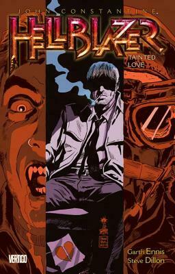 Hellblazer, Vol. 7: Tainted Love by Garth Ennis