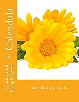 Calendula - Calendula officinalis: Calendula officinalis by Heather Lanham, Charis Denny, Nina Katz, Caitlin Lane, Carol Little, Angela Justis, Jan Berry, Merihelen Nunez, Amanda Klenner