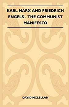 Karl Marx and Friedrich Engels - The Communist Manifesto by David McLellan