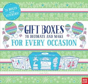 Gift Boxes to Decorate and Make: For Every Occasion by Nosy Crow