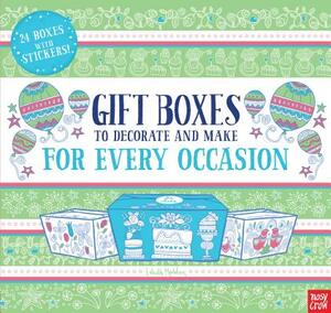 Gift Boxes to Decorate and Make: For Every Occasion by Nosy Crow