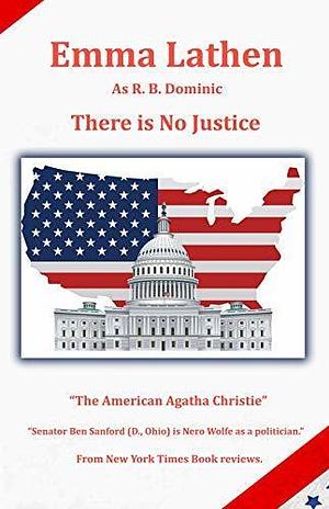 There is No Justice by Emma Lathen, Emma Lathen, R.B. Dominic