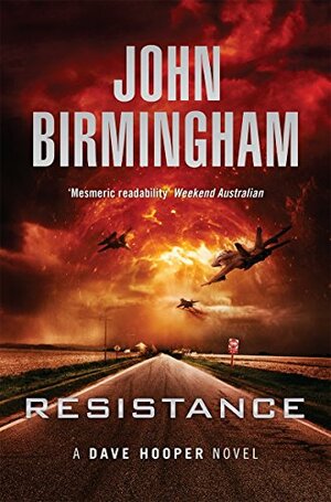 Resistance by John Birmingham