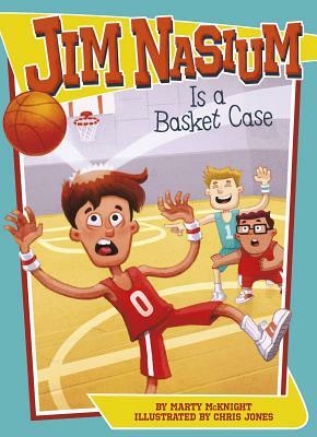 Jim Nasium Is a Basket Case by Marty McKnight