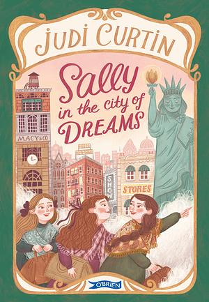 Sally in the City of Dreams by Judi Curtin