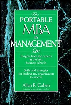 The Portable MBA in Management by Allan R. Cohen