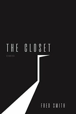 The Closet by Fred Smith