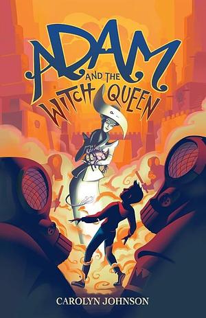 Adam and the Witch Queen by Maggie Morris