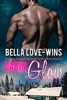 Cabin Glow by Bella Love-Wins