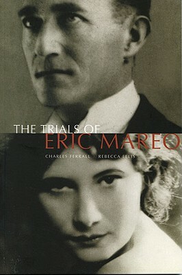 The Trials of Eric Mareo by Charles Ferrall, Rebecca Ellis