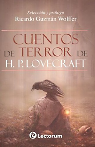 Cuentos de terror de H. P. Lovecraft by RICARDO GUZMAN W., H.P. Lovecraft