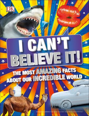 I Can't Believe It! by D.K. Publishing