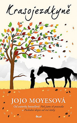 Krasojezdkyně by Jojo Moyes