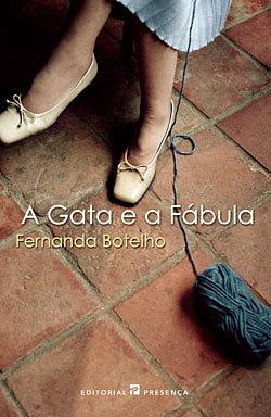 A Gata e a Fábula by Fernanda Botelho