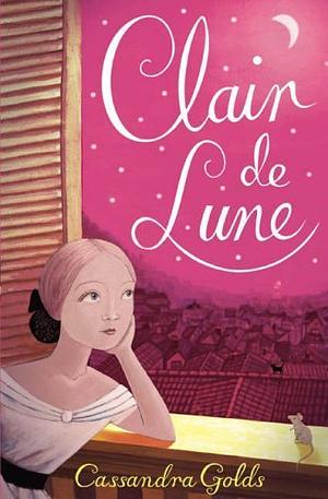 Clair de Lune by Cassandra Golds