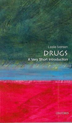 Drugs: A Very Short Introduction by Leslie L. Iversen