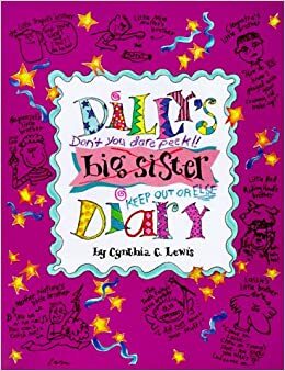 Dilly's Big Sister Diary by Cynthia Copeland Lewis