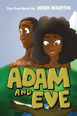 Adam and Eve by Josh Martin