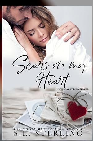 Scars on my heart by S.L. Sterling