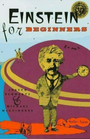 Einstein For Beginners by Joseph Schwartz