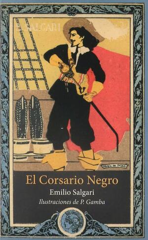 El Corsario Negro by Emilio Salgari