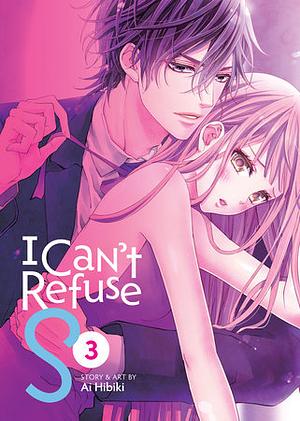 I Can't Refuse S Vol. 3  by Ai Hibiki