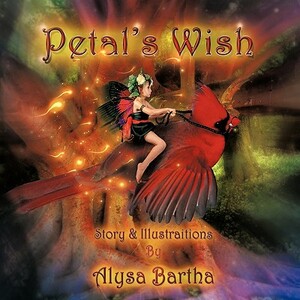 Petal's Wish by Alysa Bartha