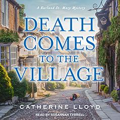 Death Comes to the Village by Catherine Lloyd