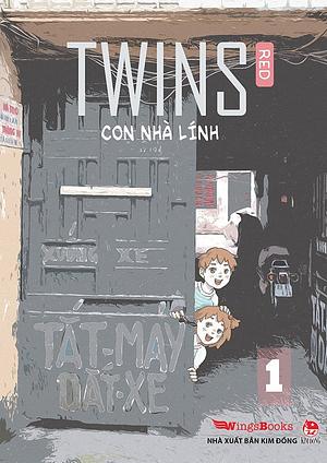 TWINS - Con Nhà Lính -  Tập 1 by Red